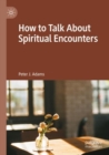 Image for How to talk about spiritual encounters