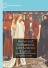 Image for Women and Parliament in Later Medieval England