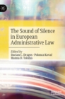 Image for The Sound of Silence in European Administrative Law