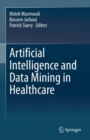 Image for Artificial Intelligence and Data Mining in Healthcare
