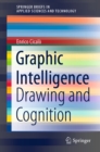 Image for Graphic Intelligence: Drawing and Cognition