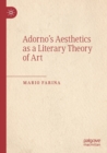 Image for Adorno’s Aesthetics as a Literary Theory of Art