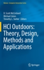 Image for HCI Outdoors: Theory, Design, Methods and Applications
