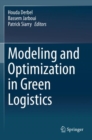 Image for Modeling and Optimization in Green Logistics