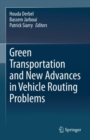 Image for Green Transportation and New Advances in Vehicle Routing Problems