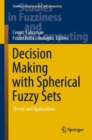 Image for Decision making with spherical fuzzy sets: heory and applications
