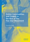 Image for Online Communities and Crowds in the Rise of the Five Star Movement