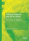Image for Political violence and oil in Africa  : the case of Nigeria