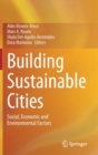 Image for Building Sustainable Cities : Social, Economic and Environmental Factors