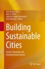 Image for Building Sustainable Cities: Social, Economic and Environmental Factors