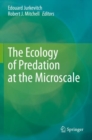 Image for The Ecology of Predation at the Microscale