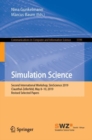 Image for Simulation Science : Second International Workshop, SimScience 2019, Clausthal-Zellerfeld, May 8-10, 2019, Revised Selected Papers