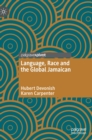 Image for Language, race and the global Jamaican