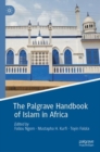 Image for The Palgrave Handbook of Islam in Africa