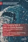Image for The changing role of SMEs in global businessVolume I,: Paradigms of opportunities and challenges