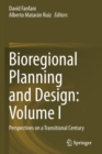 Image for Bioregional Planning and Design: Volume I