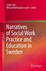 Image for Narratives of Social Work Practice and Education in Sweden