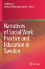 Image for Narratives of Social Work Practice and Education in Sweden
