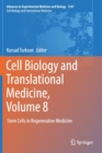 Image for Cell Biology and Translational Medicine, Volume 8 : Stem Cells in Regenerative Medicine