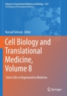 Image for Cell Biology and Translational Medicine, Volume 8 : Stem Cells in Regenerative Medicine