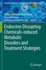 Image for Endocrine Disrupting Chemicals-induced Metabolic Disorders and Treatment Strategies
