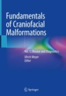 Image for Fundamentals of Craniofacial Malformations : Vol. 1, Disease and Diagnostics