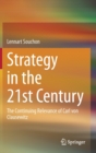 Image for Strategy in the 21st Century : The Continuing Relevance of Carl von Clausewitz