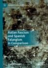 Image for Italian Fascism and Spanish Falangism in Comparison: Constructing the Nation