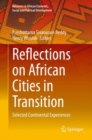 Image for Reflections on African Cities in Transition: Selected Continental Experiences