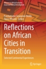 Image for Reflections on African Cities in Transition : Selected Continental Experiences