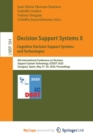 Image for Decision Support Systems X : Cognitive Decision Support Systems and Technologies : 6th International Conference on Decision Support System Technology, ICDSST 2020, Zaragoza, Spain, May 27-29, 2020, Pr