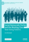 Image for Social Democratic Parties and the Working Class: New Voting Patterns