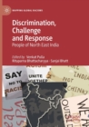 Image for Discrimination, challenge and response  : people of North East India