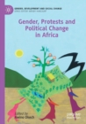 Image for Gender, Protests and Political Change in Africa