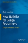 Image for New statistics for design researchers  : a Bayesian workflow in tidy R
