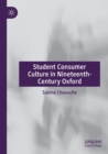 Image for Student consumer culture in nineteenth-century Oxford