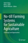 Image for No-till Farming Systems for Sustainable Agriculture : Challenges and Opportunities