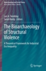 Image for The Bioarchaeology of Structural Violence