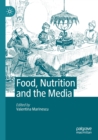 Image for Food, Nutrition and the Media