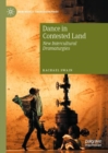 Image for Dance in Contested Land: New Intercultural Dramaturgies