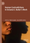 Image for Human contradictions in Octavia E. Butler&#39;s work
