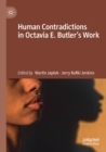 Image for Human contradictions in Octavia E. Butler&#39;s work
