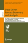 Image for Data-Driven Process Discovery and Analysis: 8th IFIP WG 2. 6 International Symposium, SIMPDA 2018, Seville, Spain, December 13-14, 2018, and 9th International Symposium, SIMPDA 2019, Bled, Slovenia, September 8, 2019, Revised Selected Papers