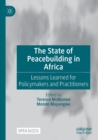 Image for The state of peacebuilding in Africa  : lessons learned for policymakers and practitioners