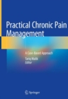 Image for Practical Chronic Pain Management: A Case-Based Approach