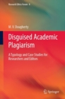Image for Disguised Academic Plagiarism: A Typology and Case Studies for Researchers and Editors