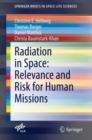 Image for Radiation in Space: Relevance and Risk for Human Missions