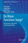 Image for Do Wave Functions Jump?: Perspectives of the Work of GianCarlo Ghirardi