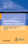 Image for Smart Technologies, Systems and Applications: First International Conference, SmartTech-IC 2019, Quito, Ecuador, December 2-4, 2019, Proceedings