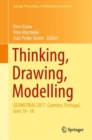 Image for Thinking, Drawing, Modelling: GEOMETRIAS 2017, Coimbra, Portugal, June 16-18